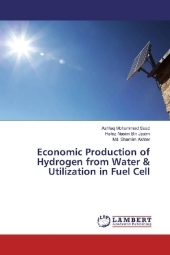 Economic Production of Hydrogen from Water & Utilization in Fuel Cell Economic Production of Hydrogen from Water & Utilization in Fuel Cell
