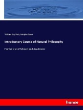 Introductory Course of Natural Philosophy: For the Use of Schools and Academies