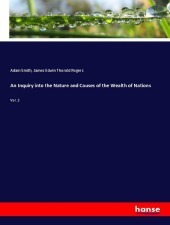 An Inquiry into the Nature and Causes of the Wealth of Nations: Vol. 2