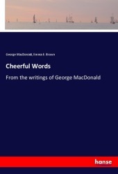 Cheerful Words: From the writings of George MacDonald