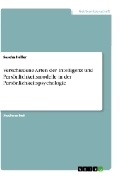 Verschiedene Arten der Intelligenz und Persönlichkeitsmodelle in der Persönlichkeitspsychologie