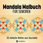 Mandala Malbuch für Senioren 32 einfache Motive zum Ausmalen Fördert Entspannung, Feinmotorik und Gehirntraining Erwachsene, Demenzpatienten Weihnachten Weihnachtsgeschenk Advent Nikolaus Mitbringsel: Großdruck Beschäftigung für ältere Menschen, Rentner, Seniorenheim, Altersheim, Oma, Frauen, Anfänger, Malgruppen, mit Seitennummerierung