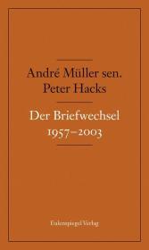 Der Briefwechsel 1957-2003 Der Briefwechsel 1957-2003