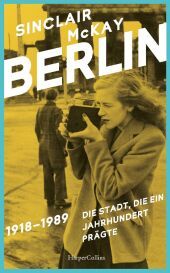 BERLIN - 1918-1989. Die Stadt, die ein Jahrhundert prägte: 80 Jahre Kriegsende | 8. Mai 1945 | Geschichte Berlins | Bedingungslose Kapitulation | Besatzungsmächte | Geteilte Stadt | Hildegard Knef