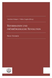 Reformation und frühbürgerliche Revolution: Neue Studien