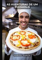 As Aventuras de um Pizzaiolo: Histórias de Sexo Erótico Gay Explícito para Adultos em Portugu?s. DE
