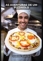 As Aventuras de um Pizzaiolo: Histórias de Sexo Erótico Gay Explícito para Adultos em Portugu?s. DE