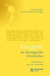 Exegese als theologische Streitkultur: Willi Marxen zum 100. Geburtstag