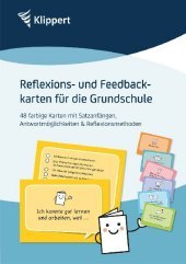 Reflexions- und Feedbackkarten für die Grundschule: 48 farbige Karten mit Impulsen zur Reflexion  von Verhalten und Unterricht in den Klassen 1 bis 4. Nach der Lernmethodik von Dr. Heinz Klippert
