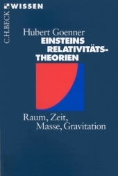 Einsteins Relativitätstheorien: Raum, Zeit, Masse, Gravitation