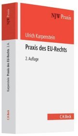 Praxis des EU-Rechts: Anwendung und Durchsetzung des EU-Rechts in der Bundesrepublik Deutschland