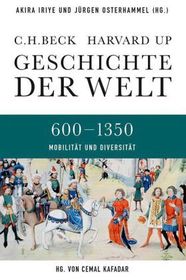 Geschichte der Welt  600-1350 Geteilte Welten: 600-1350