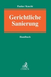 Gerichtliche Sanierung: Handbuch