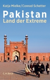 Pakistan: Land der Extreme. Geschichte, Politik, Kultur