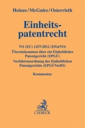Einheitspatentrecht, Kommentar: Kommentar zur Verordnung (EU) 1257/2012 (EPatVO), zum Übereinkommen über ein Einheitliches Patentgericht (EPGÜ) und zur Verfahrensordnung des Einheitlichen Patentgerichts (EPGVerfO) Einheitspatentrecht, Kommentar: Kommentar zur Verordnung (EU) 1257/2012 (EPatVO), zum Übereinkommen über ein Einheitliches Patentgericht (EPGÜ) und zur Verfahrensordnung des Einheitlichen Patentgerichts (EPGVerfO)