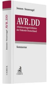 AVR.DD Arbeitsvertragsrichtlinien der Diakonie Deutschland. Kommentar: Arbeitsvertragsrichtlinien der Diakonie Deutschland