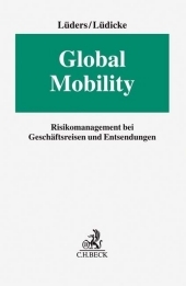 Global Mobility: Risikomanagement bei Geschäftsreisen und Entsendungen