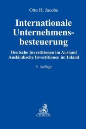 Internationale Unternehmensbesteuerung: Deutsche Investitionen im Ausland. Ausländische Investitionen im Inland