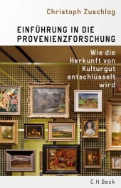 Einführung in die Provenienzforschung: Wie die Herkunft von Kulturgut entschlüsselt wird
