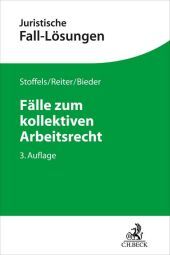 Fälle zum kollektiven Arbeitsrecht Fälle zum kollektiven Arbeitsrecht