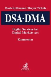 DSA, DMA: Digital Services Act, Digital Markets Act. Kommentar