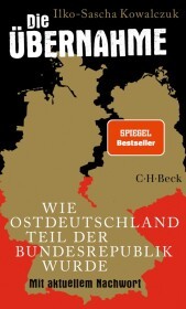 Die Übernahme: Wie Ostdeutschland Teil der Bundesrepublik wurde