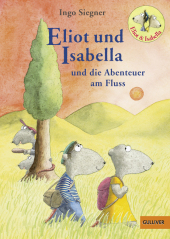 Eliot und Isabella und die Abenteuer am Fluss: Roman für Kinder Eliot und Isabella und die Abenteuer am Fluss: Roman für Kinder