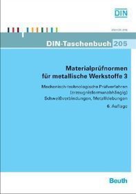 Mechanisch-technologische Prüfverfahren (erzeugnisformabhängig), Schweißverbindungen, Metallklebungen: Hrsg.: DIN Deutsches Institut für Normung e.V.