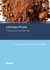 Lehmbau-Praxis: Planung und Ausführung
