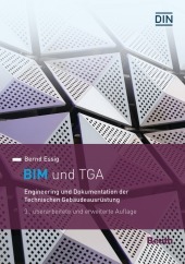 BIM und TGA: Engineering und Dokumentation der Technischen Gebäudeausrüstung