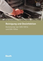 Reinigung und Desinfektion: Kommentar der DIN 10516 und DIN 10546
