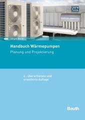 Handbuch Wärmepumpen: Planung und Projektierung