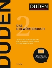 Duden - Das Stilwörterbuch: Typische Wortverbindungen und ihre Verwendung Duden - Das Stilwörterbuch: Typische Wortverbindungen und ihre Verwendung