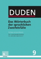 Duden - Das Wörterbuch der sprachlichen Zweifelsfälle: Richtiges und gutes Deutsch. Von Duden - Das Wörterbuch der sprachlichen Zweifelsfälle: Richtiges und gutes Deutsch. Von