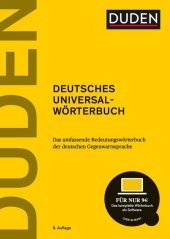 Duden - Deutsches Universalwörterbuch: Das umfassende Bedeutungswörterbuch der deutschen Gegenwartssprache