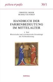 Handbuch der Farbenbedeutung im Mittelalter, 2 Teilbde. u. 1 CD-ROM: 1. Teil: Historische und systematische Grundzüge der Farbendeutung; 2. Teil: Lexikon der allegorischen Farbendeutung