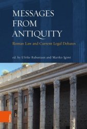 „Messages from Antiquity“: Roman Law and Current Legal Debates