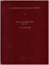 Die Regesten des Kaiserreichs unter den Karolingern 751-918 (926/962): Papstregesten 800-911. Tl. 2, Lfg. 3 867-872 (mit Gesamtregister). Erarbeitet von Klaus Herbers