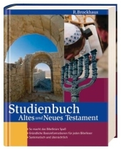 Studienbuch Altes und Neues Testament: So macht das Bibellesen Spaß. Gründliche Basisinformation für jeden Bibelleser. Systematisch und übersichtlich