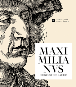 Maximilianus: Die Kunst des Kaisers