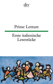 Prime Letture. Erste italienische Lesestücke: dtv zweisprachig für Einsteiger - Italienisch. Texte für Einsteiger