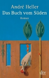 Das Buch vom Süden: Roman