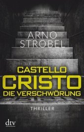 Castello Cristo Die Verschwörung: Thriller