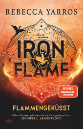 Iron Flame - Flammengeküsst: Roman | Deluxe-Ausgabe mit atemberaubendem Farbschnitt | Die heißersehnte Fortsetzung des Fantasy-Erfolgs 'Fourth Wing' Iron Flame - Flammengeküsst: Roman | Deluxe-Ausgabe mit atemberaubendem Farbschnitt | Die heißersehnte Fortsetzung des Fantasy-Erfolgs 'Fourth Wing'
