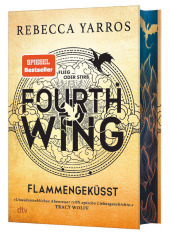 Fourth Wing - Flammengeküsst: Roman | Deluxe-Ausgabe mit atemberaubendem Farbschnitt | Das internationale Bestsellerphänomen Fourth Wing - Flammengeküsst: Roman | Deluxe-Ausgabe mit atemberaubendem Farbschnitt | Das internationale Bestsellerphänomen