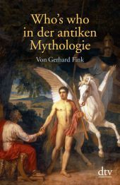 Who's who in der antiken Mythologie Who's who in der antiken Mythologie
