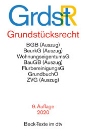 Grundstücksrecht (GrundstR): mit u.a. Bürgerlichem Gesetzbuch (Auszug), Wohnungseigentumsgesetz, Beurkundungsgesetz (Auszug), Flurbereinigungsgesetz, Grundstückverkehrsgesetz, Grundstücksverkehrsordnung, Grundbuchordnung,