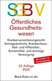 SGB V Recht des öffentlichen Gesundheitswesens: Rechtsstand: 1. März 2022