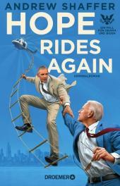 Hope Rides Again: Ein Fall für Obama und Biden. Kriminalroman