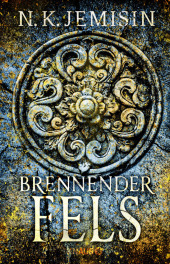 Brennender Fels: Roman | Packende Endzeit-Fantasy der preisgekrönten Bestseller-Autorin. Ausgezeichnet mit dem Hugo Award 2017